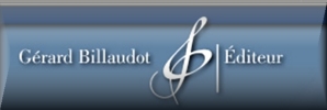 Grard Billaudot Editeur; 14, rue de l'Echiquier; 75010 Paris; France 
Telephone: (33 1) 47 70 14 46
Fax: (33 1) 45 23 22 54
